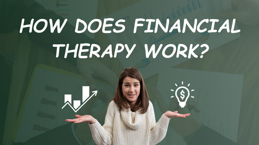 How Does Financial Therapy Work?