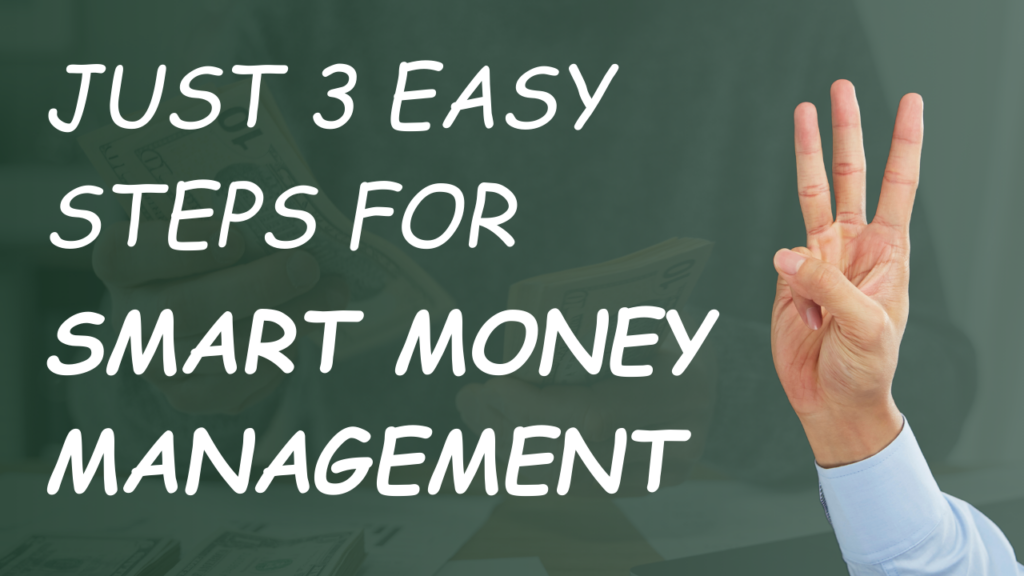 How to Manage Your Finances Well with Just 3 Easy Steps